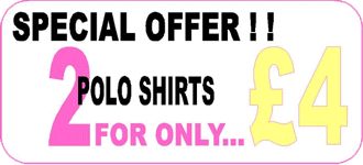 Polo Shirt Offer (2for£4)